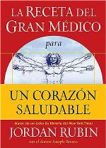 La Receta del Gran Medico Para Un Corazon Saludable