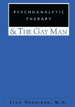 Psychoanalytic Therapy and the Gay Man