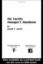 The Facility Manager's Handbook