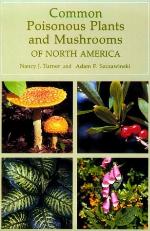 Common Poisonous Plants and Mushrooms of North America