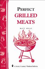 Perfect Grilled Meats