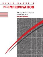 David Baker's jazz improvisation : a comprehensive method of study for all players.