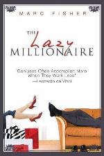 The Lazy Millionaire