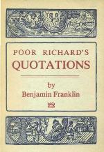 Poor Richard's Quotations, Being A Collection Of Quotations From Poor Richard Almanacks, Published By Benjamin Franklin In The Years Of Our Lord, 1733 Through 1758