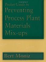 Pocket Guide to Preventing Process Plant Materials Mix-Ups