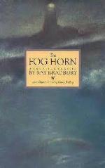 The Fog Horn (Classics Stories of Ray Bradbury)