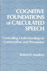 Cognitive Foundations of Calculated Speech