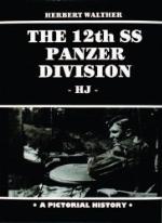 Twelfth S S Armored Division (The 12th SS Panzer Division)
