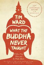 What the Buddha Never Taught