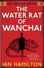 Water Rat of Wanchai: An Ava Lee Novel