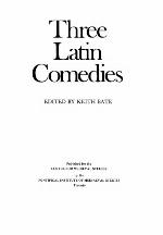 Three Latin Comedies
