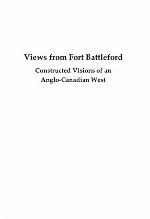 Views from Fort Battleford