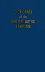Dictionary Of The Biblical Gothic Language
