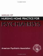 Manual of Nursing Home Practice for Psychiatrists