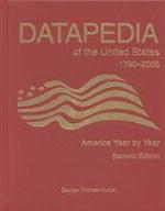 Datapedia Of The United States, 1790 2005