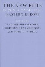 The New Elite in Post-Communist Eastern Europe (Eastern European Studies (College Station, Tex.), No. 10.)