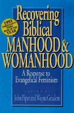 Recovering Biblical Manhood &amp; Womanhood