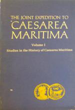 Joint Expedition to Caesarea Maritima, Vol. 1