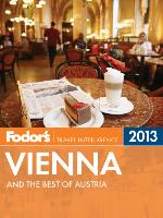 Fodor's Vienna & the Best of Austria