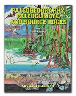 Paleogeography, Paleoclimate &amp; Source Rocks (AAPGStudies in Geology) (Aapg Studies in Geology)