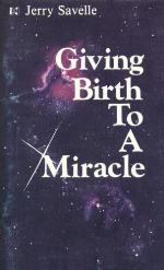 Giving Birth to a Miracle