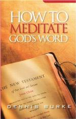 How to Meditate Gods Word