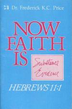 Now Faith is