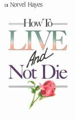 How to Live and Not Die