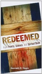 Redeemed from Poverty, Sickness, and Spiritual Death