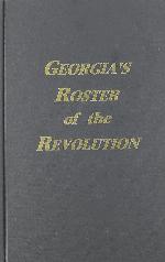 Georgia's Roster of the Revolution.