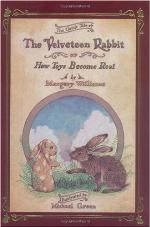 The Velveteen Rabbit Or, How Toys Become Real