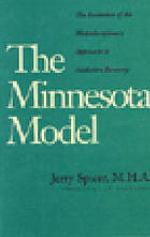 &lt;&lt;The&gt;&gt; Minnesota Model The Evolution Of The Multidisciplinary Approach To Addiction Recovery