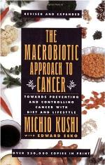 The Macrobiotic Approach to Cancer
