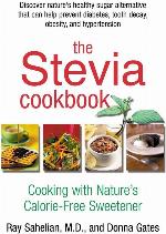 The Stevia Cookbook: Cooking with Nature's Calorie-Free Sweetener