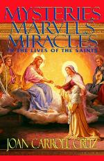Mysteries, Marvels and Miracles: In the Lives of the Saints