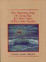 The Flaming Ship of Ocracoke and Other Tales of the Outer Banks