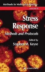 Stress Response: Methods and Protocols (Methods in Molecular Biology, 99)