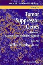 Tumor Suppressor Genes: Volume 1: Pathways and Isolation Strategies (Methods in Molecular Biology, 222)