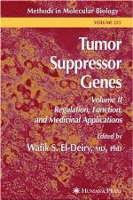 Tumor Suppressor Genes: Volume 2: Regulation, Function, and Medicinal Applications (Methods in Molecular Biology, 223)