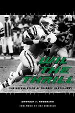 Wil the Thrill: The Untold Story of Wilbert Montgomery (Sport in the American West)