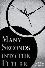 Many Seconds into the Future: Ten Stories (Modern Jewish Literature and Culture)