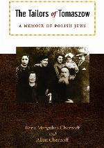 The Tailors of Tomaszow: A Memoir of Polish Jews (Modern Jewish History)