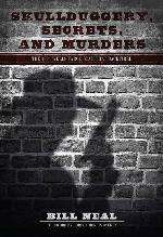 Skullduggery, Secrets, and Murders: The 1894 Wells Fargo Scam That Backfired (American Liberty and Justice)