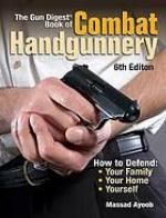 The Gun Digest Book of Combat Handgunnery