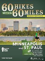Minneapolis and St. Paul: Including the Twin Cities' Greater Metro Area and Beyond