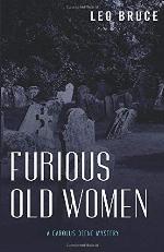 Furious Old Women (Carolus Deene Mystery)