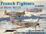 French Fighters of World War II in Action - Aircraft No. 180