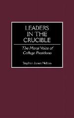 Leaders in the Crucible