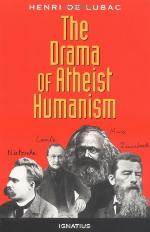 The Drama of atheist humanism