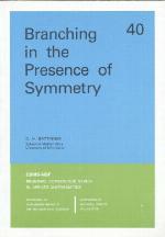 Branching in the Presence of Symmetry (CBMS-NSF Regional Conference Series in Applied Mathematics) (CBMS-NSF Regional Conference Series in Applied Mathematics)